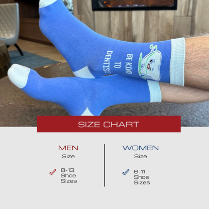 Be Kind To Your Dentist Crew Socks